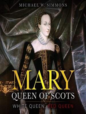 cover image of Mary, Queen of Scots